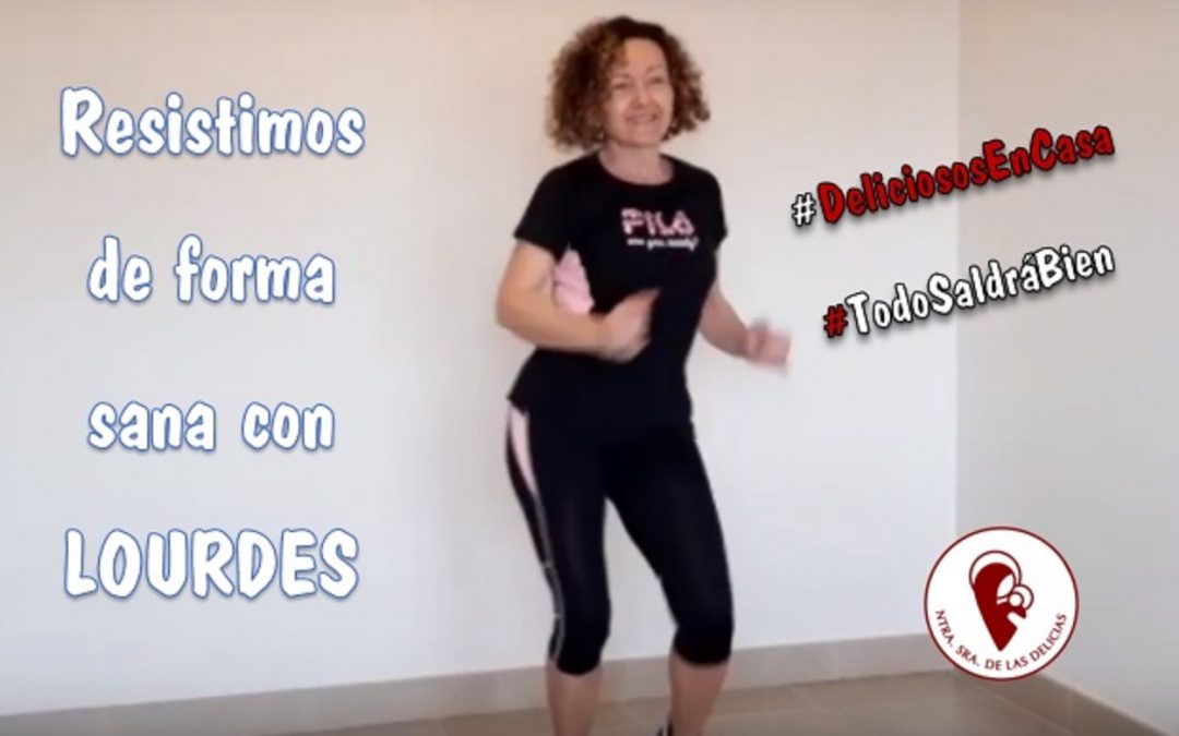 RESISTIENDO CON LOURDES