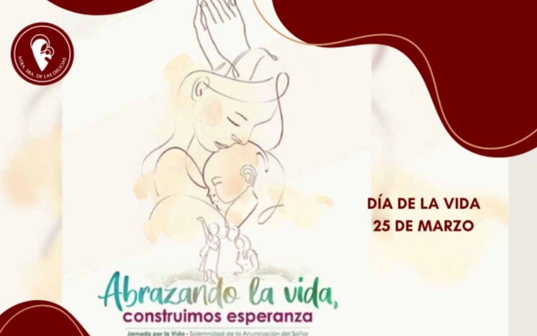 25 marzo DÍA DE LA VIDA